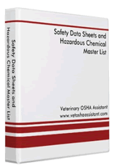 Safety Data Sheets and the Hazardous Chemical Master list are 
essential to your Veterinary OSHA Program!